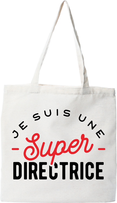 Tote bag coton recyclé une super directrice