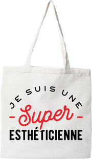 Tote bag coton recyclé une super esthéticienne