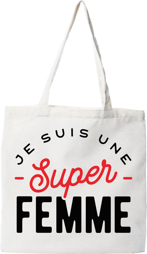 Tote bag coton recyclé une super femme