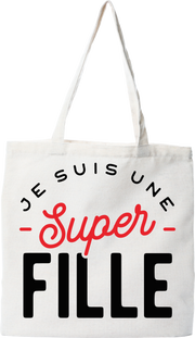 Tote bag coton recyclé une super fille
