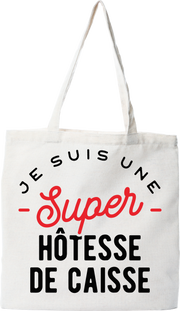 Tote bag coton recyclé une super hôtesse de caisse