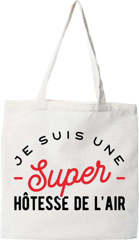 Tote bag coton recyclé une super hôtesse de l'air