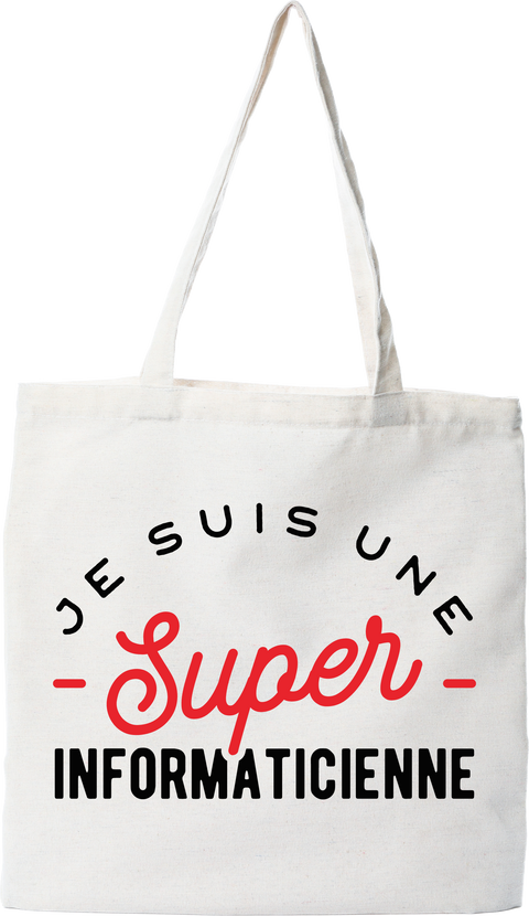 Tote bag coton recyclé une super informaticienne