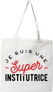 Tote bag coton recyclé une super institutrice