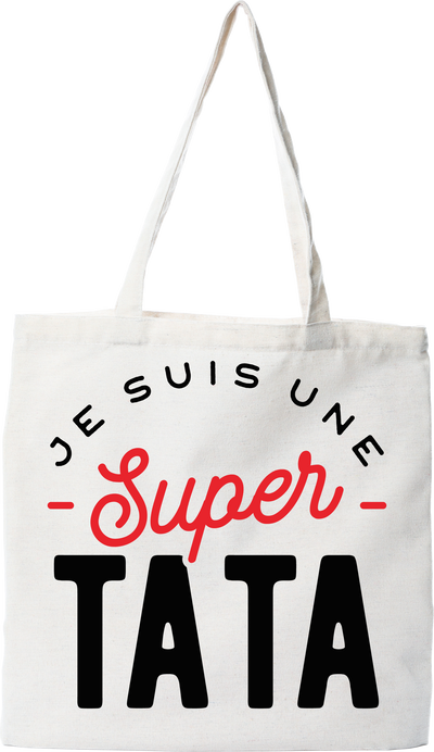 Tote bag coton recyclé une super tata