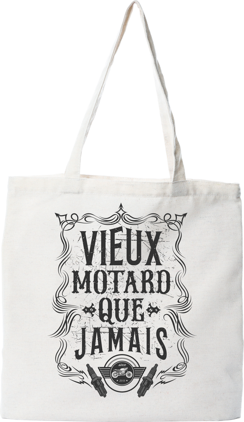Tote bag coton recyclé vieux motard que jamais