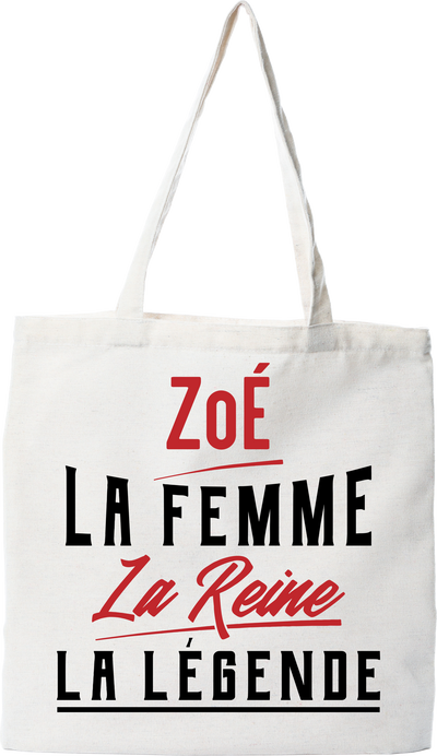 Tote bag coton recyclé zoé la femme la reine la légende