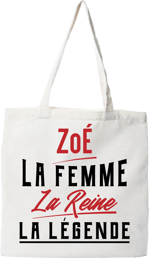 Tote bag coton recyclé zoé la femme la reine la légende