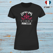 T shirt femme je suis une princesse