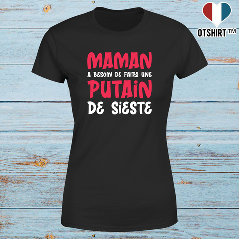 T shirt femme maman a besoin d'une sieste