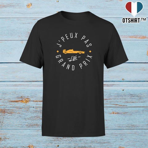 T shirt homme j'peux pas j'ai grand prix