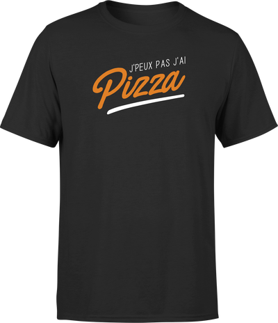 T shirt homme j'peux pas j'ai pizza