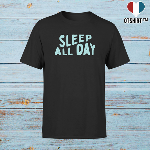 T shirt homme sleep all day