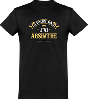  T shirt homme j'peux pas j'ai absinthe