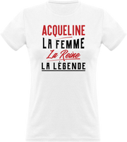 T shirt femme acqueline la femme la reine la légende