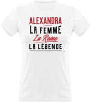 T shirt femme alexandra la femme la reine la légende
