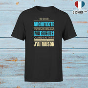 T shirt homme j ai raison je suis architecte