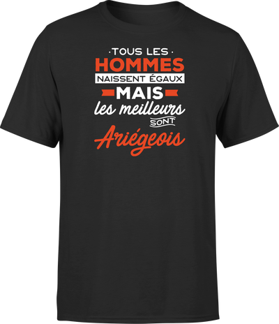 T shirt homme Les meilleurs sont ariegeois