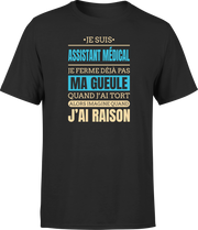 T shirt homme j ai raison je suis assistant medical