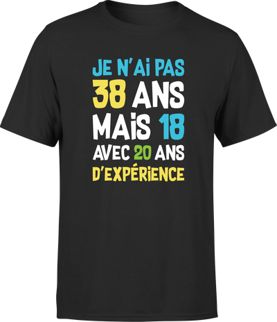 T shirt homme je n'ai pas 38 ans