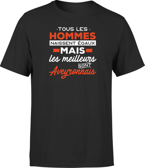 T shirt homme Les meilleurs sont aveyronnais