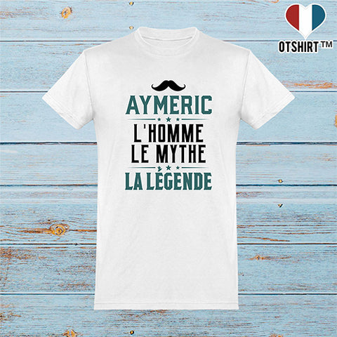  T shirt homme aymeric l'homme le mythe la légende