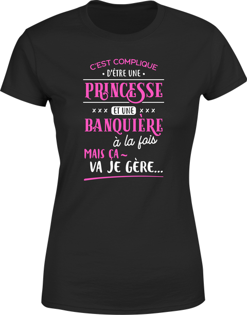 T shirt femme princesse et banquiere