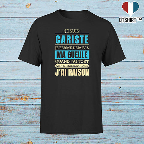 T shirt homme j ai raison je suis cariste