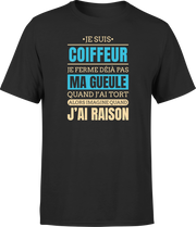 T shirt homme j ai raison je suis coiffeur