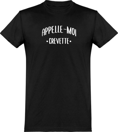  T shirt homme appelle moi crevette