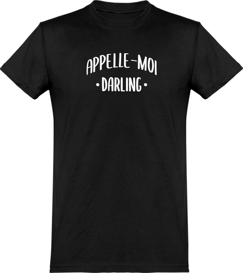  T shirt homme appelle moi darling