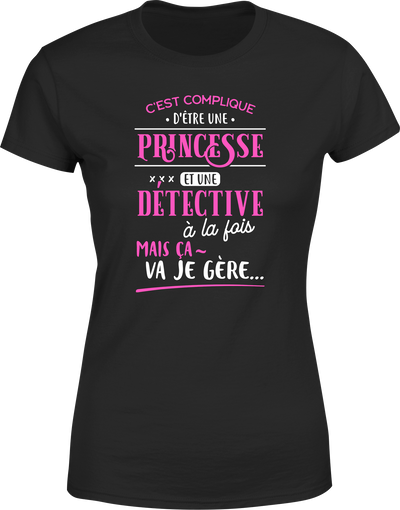 T shirt femme princesse et détective