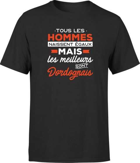T shirt homme Les meilleurs sont dordognais