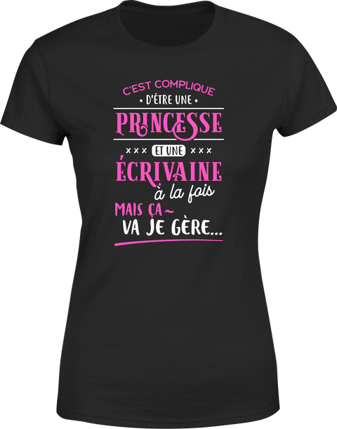 T shirt femme princesse et écrivaine