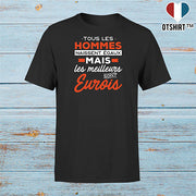 T shirt homme Les meilleurs sont eurois