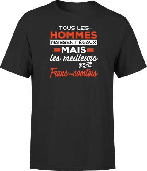 T shirt homme Les meilleurs sont franc comtois