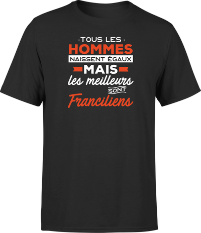 T shirt homme Les meilleurs sont franciliens