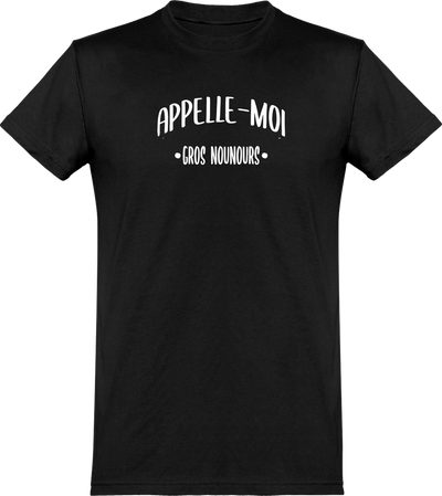 T shirt homme appelle moi gros nounours