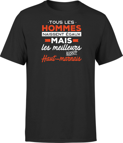 T shirt homme Les meilleurs sont haut marnais