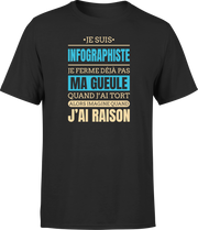 T shirt homme j ai raison je suis infographiste