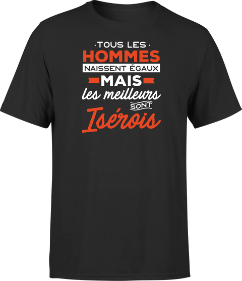 T shirt homme Les meilleurs sont iserois