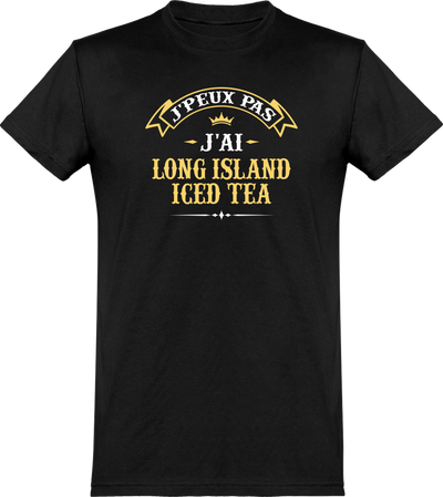  T shirt homme j'peux pas j'ai long island iced tea