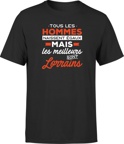 T shirt homme Les meilleurs sont lorrains