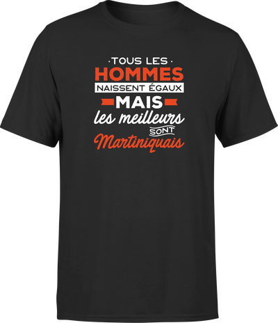 T shirt homme Les meilleurs sont martiniquais