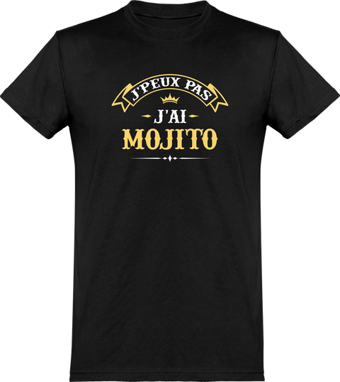  T shirt homme j'peux pas j'ai mojito