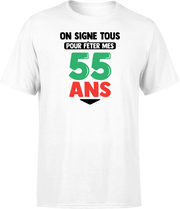 T shirt homme on signe tous pour mes 55 ans