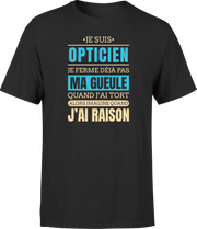 T shirt homme j ai raison je suis opticien