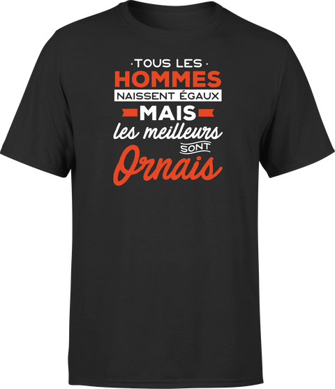 T shirt homme Les meilleurs sont ornais