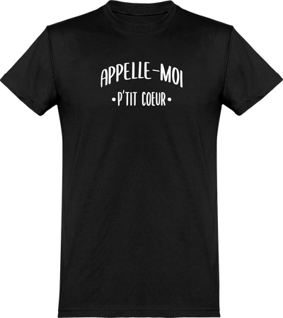  T shirt homme appelle moi p'tit coeur