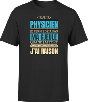 T shirt homme j ai raison je suis physicien